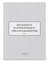 ALTINYILDIZ IS SAGLIGI GUVEN.KRULU TOPLANTI KARAR