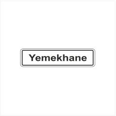 EKSTRAFIX YEMEKHANE YONLENDIRME LEVHASI  (YUL-107)